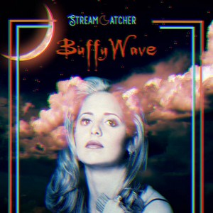 StreamCatcher-Buffywave.jpg